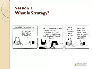 Session 1 What is Strategy?