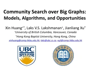 Community Search over Big Graphs:  Models, Algorithms, and Opportunities