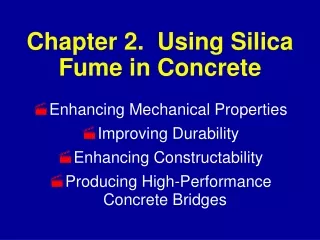 Chapter 2.  Using Silica Fume in Concrete