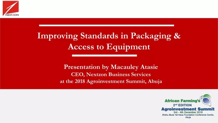improving standards in packaging access to equipment