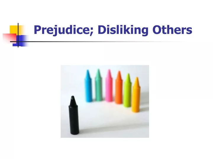 prejudice disliking others