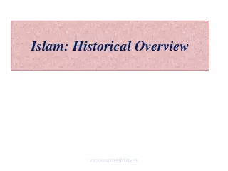 Islam:  Historical Overview
