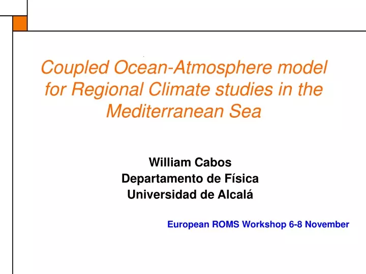 coupled ocean atmosphere model for regional climate studies in the mediterranean sea