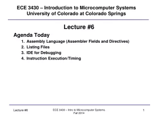 ECE 3430 – Introduction to Microcomputer Systems University of Colorado at Colorado Springs