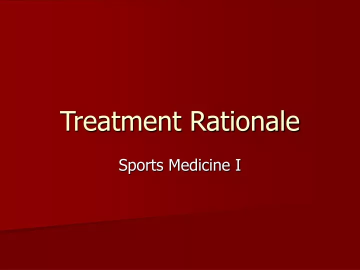 treatment rationale