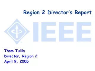 Region 2 Director’s Report