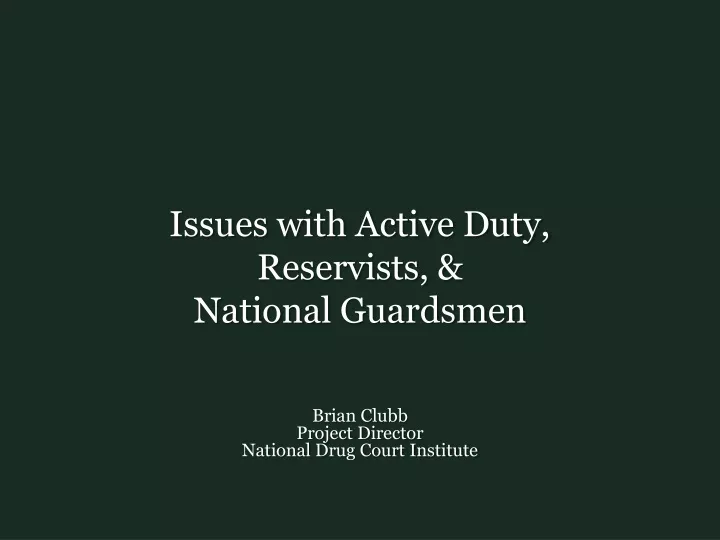 issues with active duty reservists national guardsmen