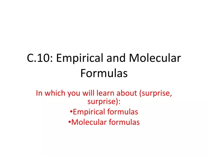 c 10 empirical and molecular formulas