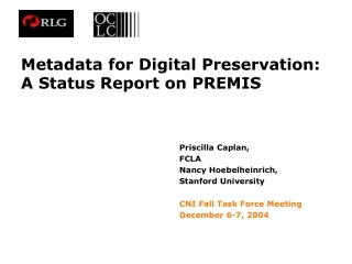 Metadata for Digital Preservation:  A Status Report on PREMIS