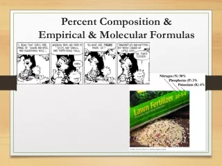 Percent Composition &amp; Empirical &amp; Molecular Formulas