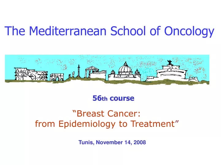 the mediterranean school of oncology