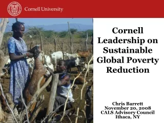 Cornell Leadership on Sustainable Global Poverty Reduction