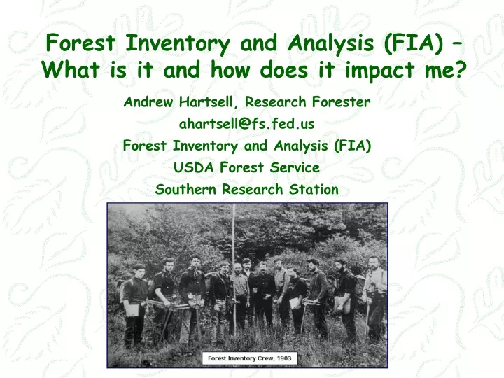 forest inventory and analysis fia what is it and how does it impact me