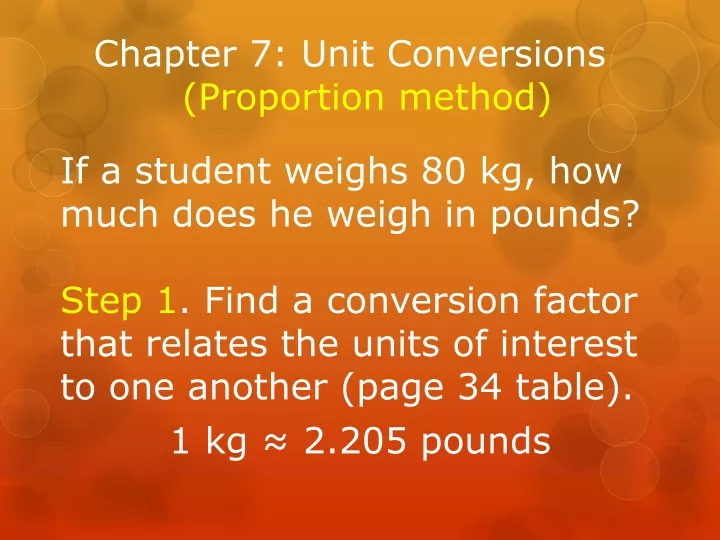 chapter 7 unit conversions proportion method
