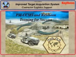 PM-CCMS and Raytheon Teaming for Success
