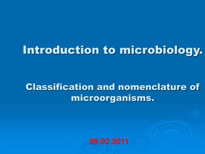 introduction to microbiology classification and nomenclature of microorganisms