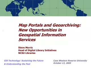 GIS Technology: Sustaining the Future &amp; Understanding the Past