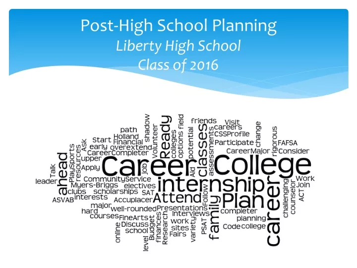 post high school planning liberty high school class of 2016