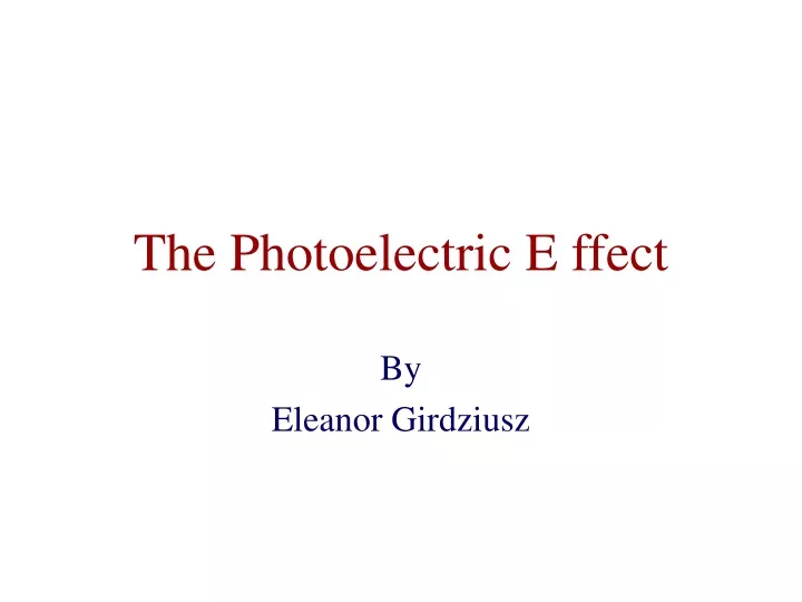 the photoelectric e ffect