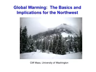 Global Warming:  The Basics and Implications for the Northwest