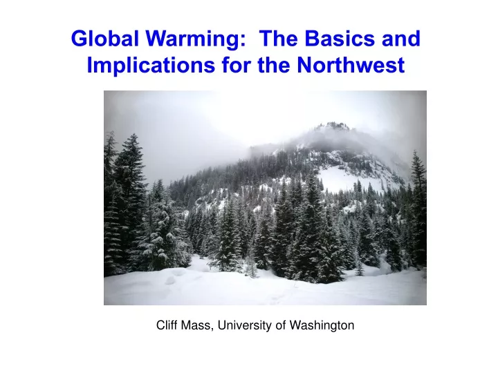 global warming the basics and implications for the northwest