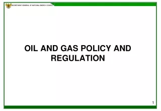 OIL AND GAS POLICY AND REGULATION