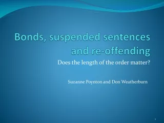 Bonds, suspended sentences and re-offending