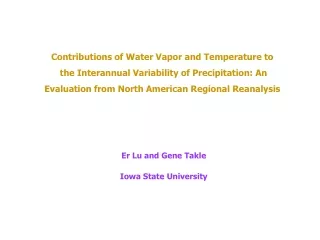 Contributions of Water Vapor and Temperature to  the Interannual Variability of Precipitation: An