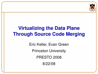 Virtualizing the Data Plane Through Source Code Merging