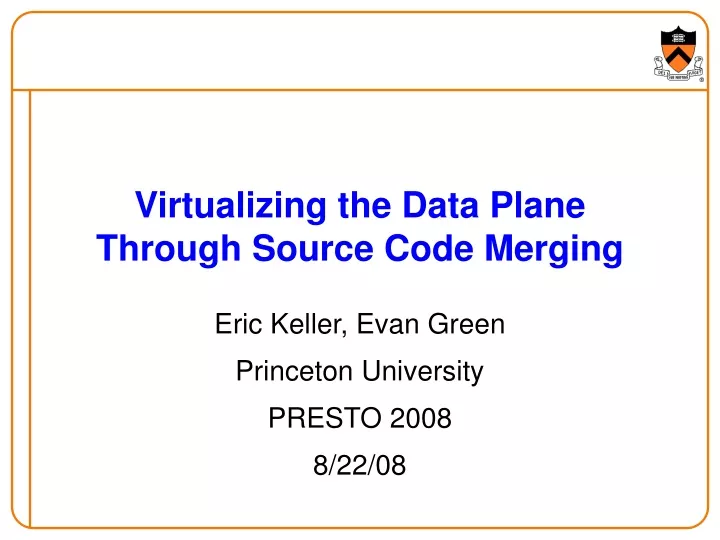 virtualizing the data plane through source code merging