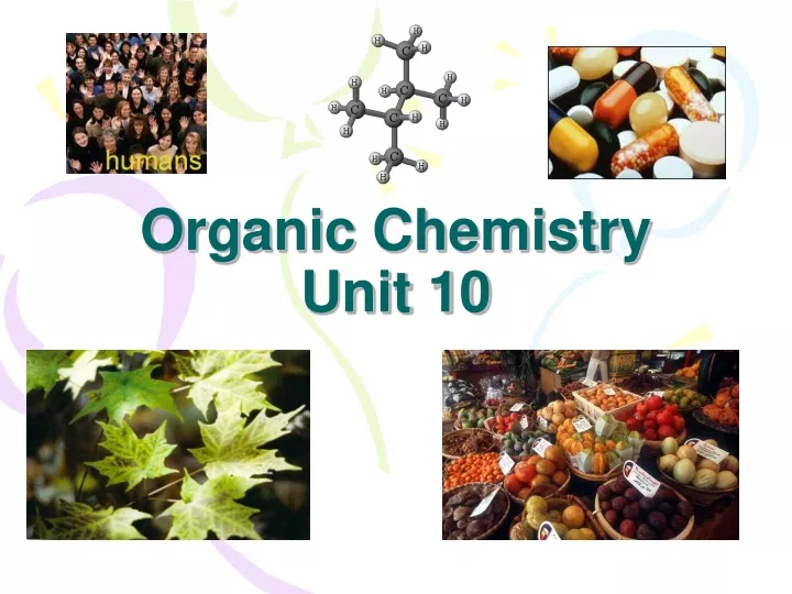 organic chemistry unit 10