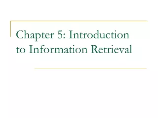 Chapter 5: Introduction  to Information Retrieval