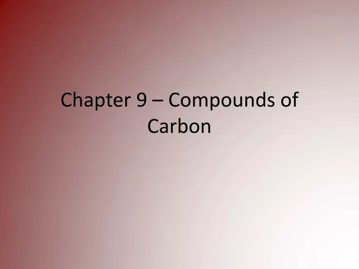 chapter 9 compounds of carbon