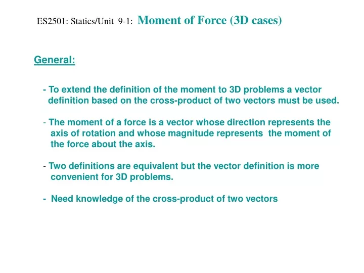 es2501 statics unit 9 1 moment of force 3d cases