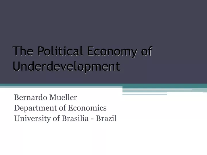 the political economy of underdevelopment