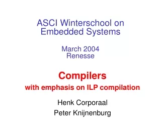 ASCI Winterschool on  Embedded Systems March 2004 Renesse
