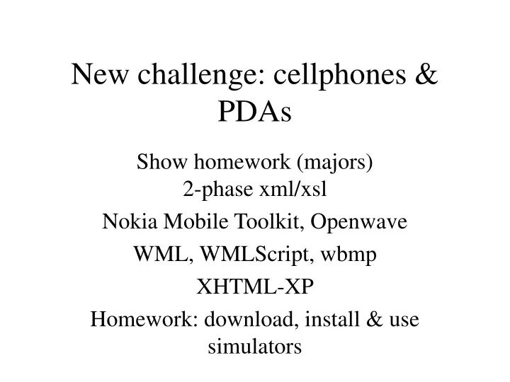 new challenge cellphones pdas