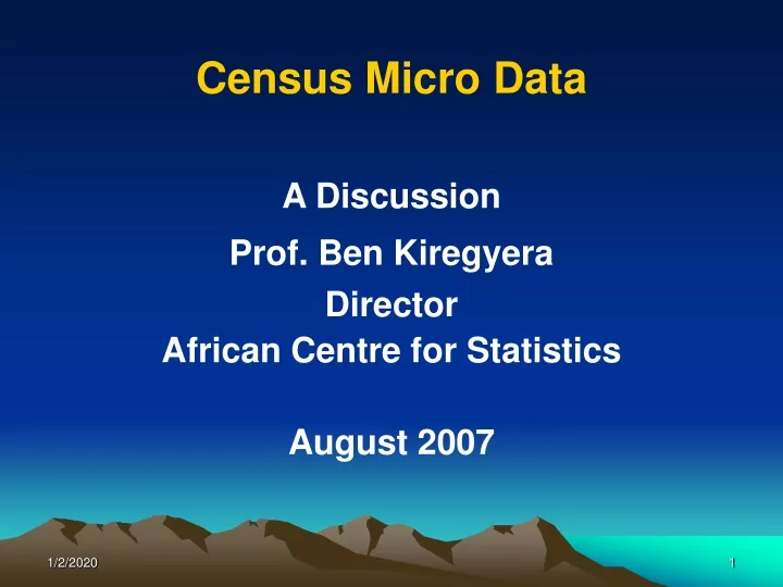census micro data a discussion prof ben kiregyera