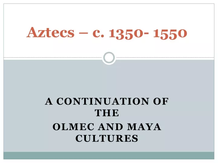 aztecs c 1350 1550