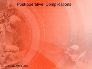 Post-operative  Complications