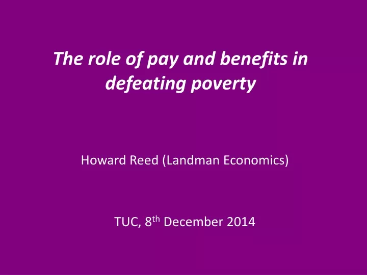 the role of pay and benefits in defeating poverty