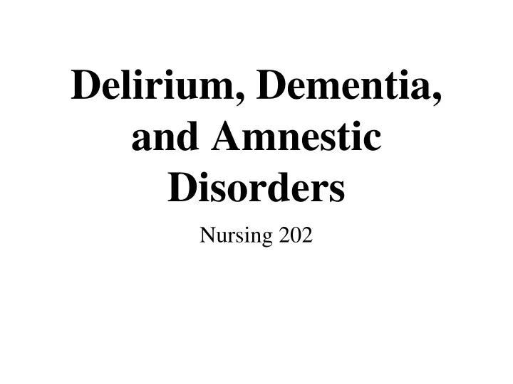 delirium dementia and amnestic disorders