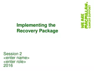Implementing the Recovery Package