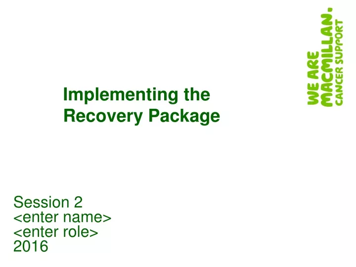 implementing the recovery package