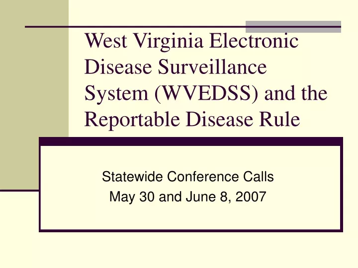 west virginia electronic disease surveillance system wvedss and the reportable disease rule