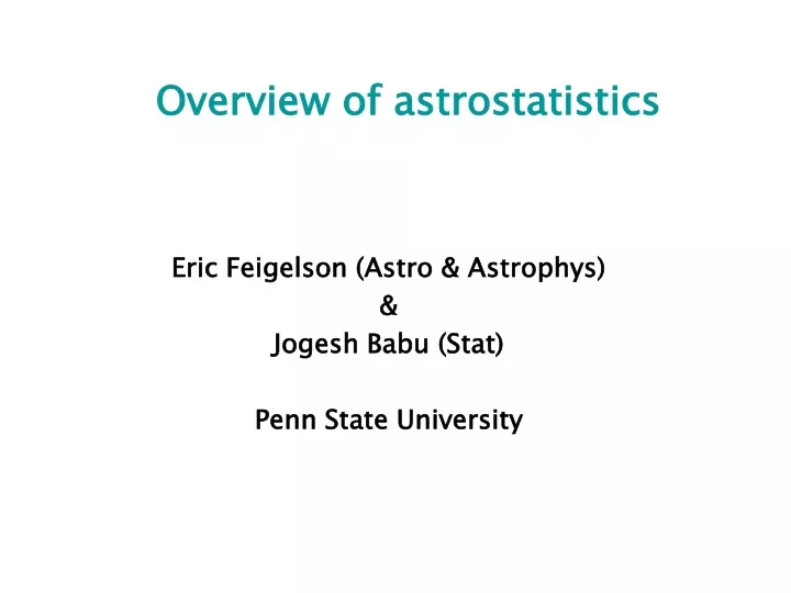 overview of astrostatistics