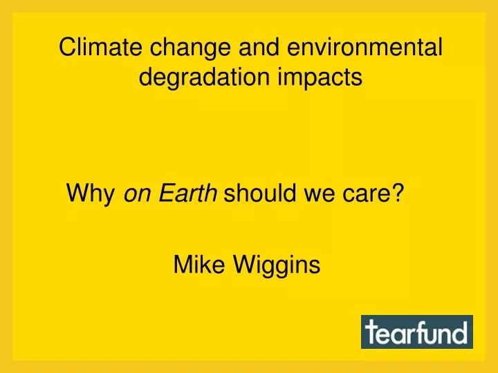 climate change and environmental degradation impacts