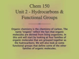 Chem 150 Unit 2 - Hydrocarbons &amp; Functional Groups
