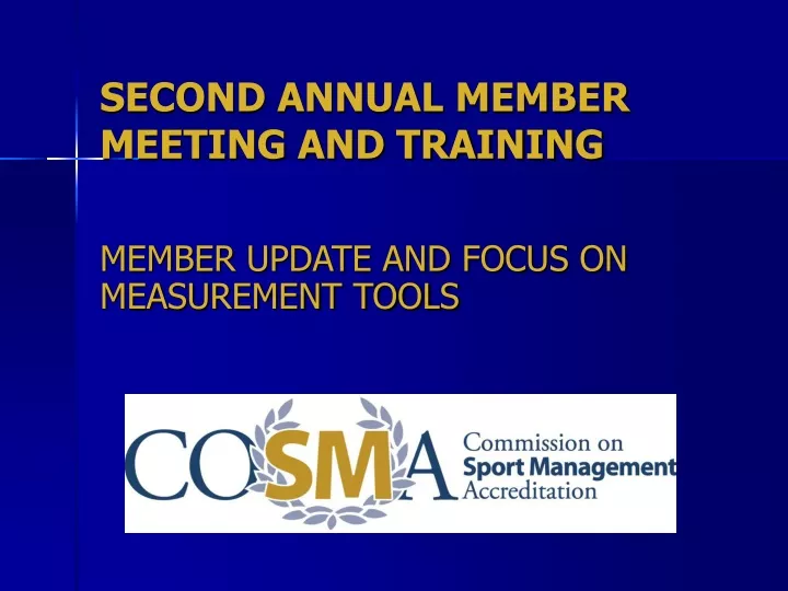 second annual member meeting and training