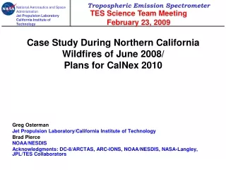 Case Study During Northern California Wildfires of June 2008/ Plans for CalNex 2010